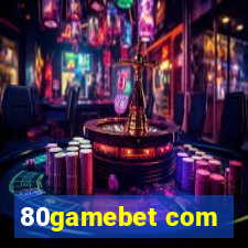 80gamebet com